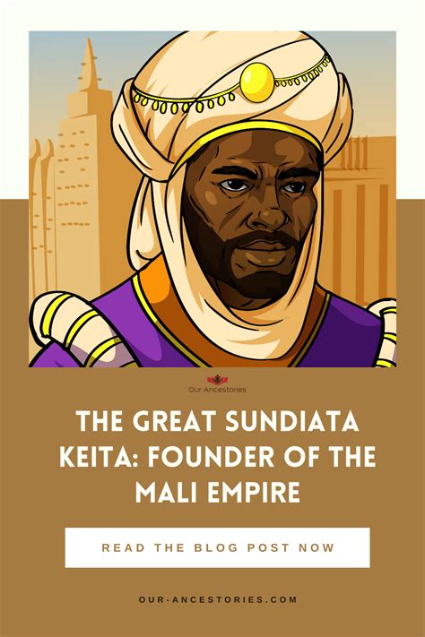 The Great Sundiata Keita: Founder of the Mali Empire