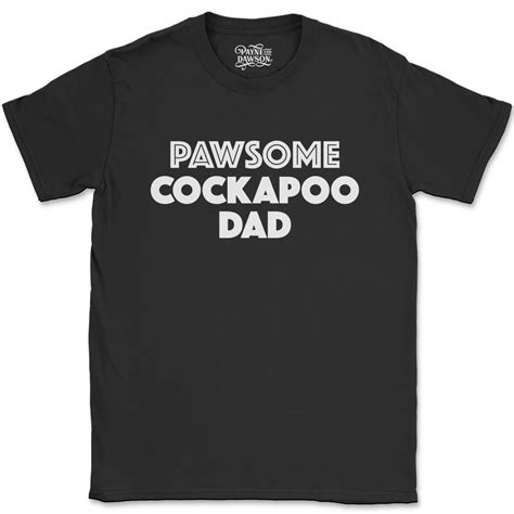 Pawsome Cockapoo Dad T-Shirt • Payne And Dawson®