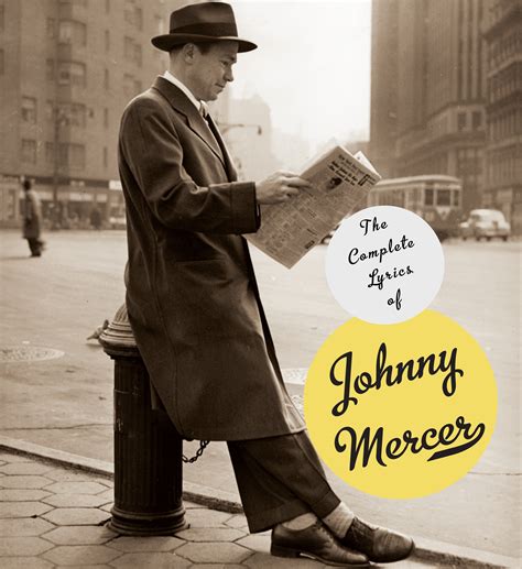 The Complete Lyrics of Johnny Mercer by Johnny Mercer - Penguin Books ...