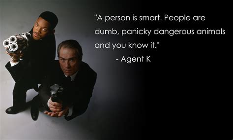 "A person is smart. People are dumb..." - Agent K [6000 × 3600] : r/QuotesPorn