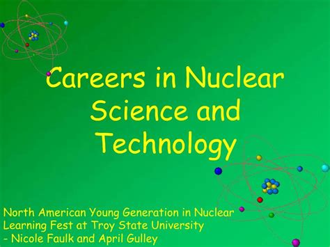 PPT - Careers in Nuclear Science and Technology PowerPoint Presentation - ID:346326