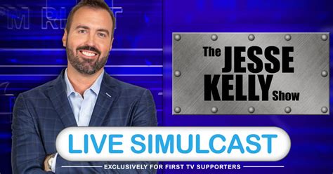 WATCH NOW: The Jesse Kelly Show Live Simulcast – The First TV