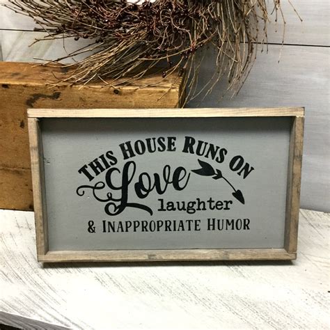 This House Runs On Love Laughter & Inappropriate Humor, Funny Wood Sign Funny Wood Signs, Diy ...