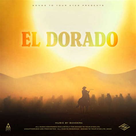 El Dorado by Songs To Your Eyes | Play on Anghami