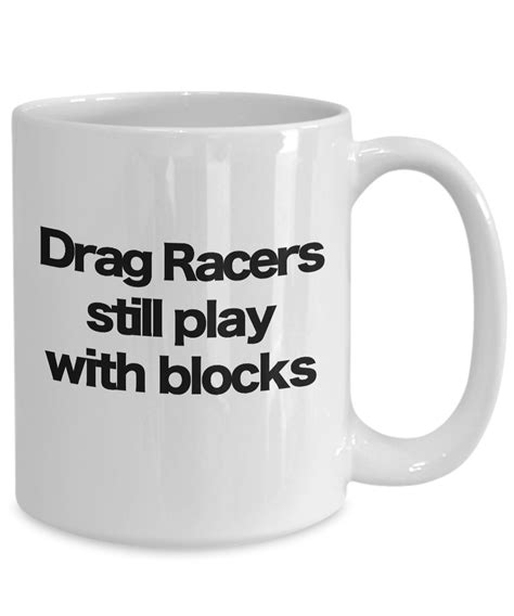 Drag Race Mug White Coffee Cup Funny Gift for Big Small Block Drivers ...