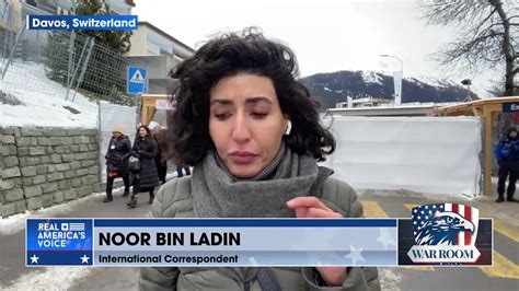 NOOR BIN LADEN REPORTS ON THE WEF MEETINGS FROM DAVOS