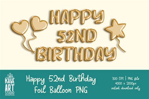 Happy 52nd Birthday Foil Balloon PNG Graphic by kayeartstudio ...