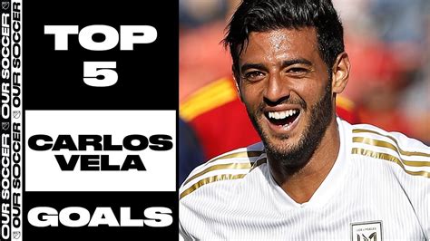 LAFC's Carlos Vela Top 5 Goals - Win Big Sports