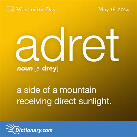 adret - Word of the Day | Dictionary.com | Word of the day, Words, Nouns