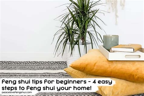 feng shui tips for beginners - 4 easy steps to feng shui your home!