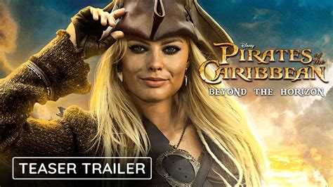 Pirates of the Caribbean 6 - Teaser Trailer "Beyond the Horizon" Johnny Depp Movie - YouTube