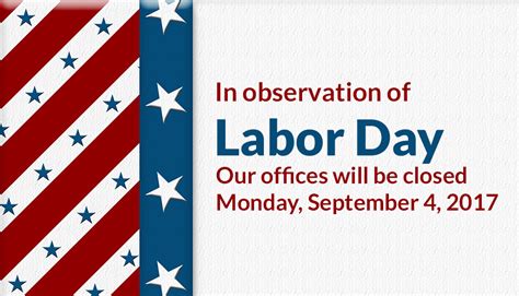 In Observation of Labor Day, Our Offices Will Be Closed Monday ...