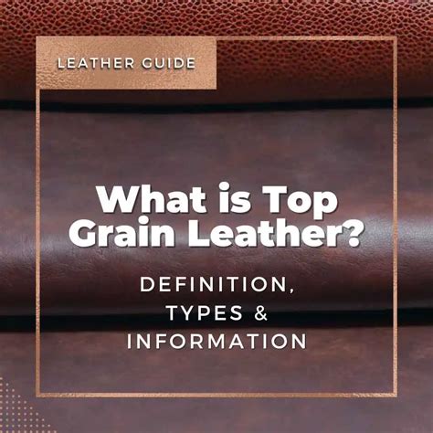 What is Top Grain Leather? - Definition, Types & Information | GENTCREATE