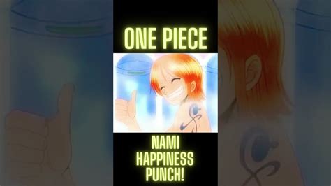 One Piece | Nami Happiness Punch 😍 anime #shorts - YouTube