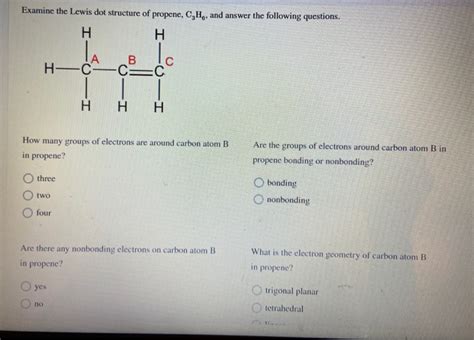 Solved Examine the Lewis dot structure of propene, C,H, and | Chegg.com