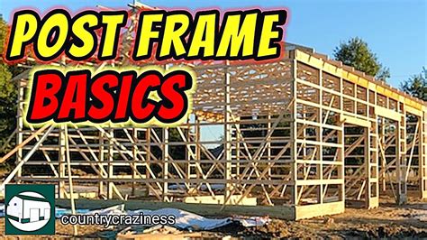 The basics of post frame construction for homes and barns. - YouTube