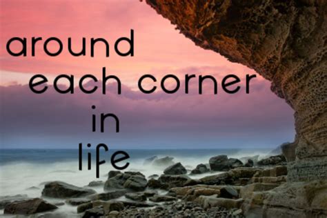 Poem: Around Each Corner In Life - LetterPile