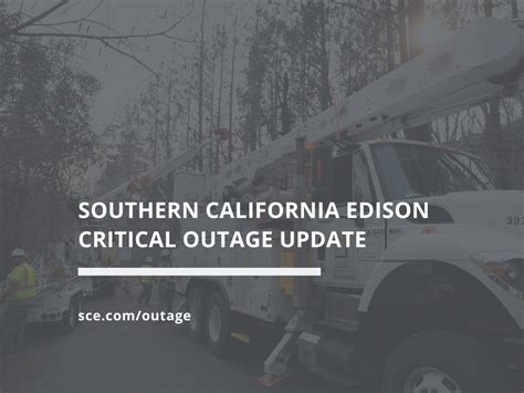 SCE Critical Outage Update for Your Neighborhood (Southern California ...