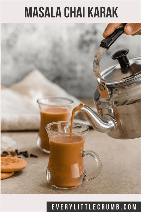 Karak Chai - Every Little Crumb the best karak tea- Every Little Crumb