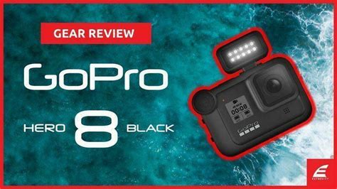 GoPro HERO8 Black (2019 Review) - Extrevity Magazine