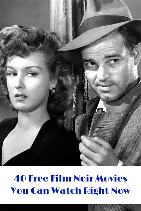 40 Film Noir Movies That Are Free To Watch | Classic Movie Treasures | Noir movie, Film noir ...