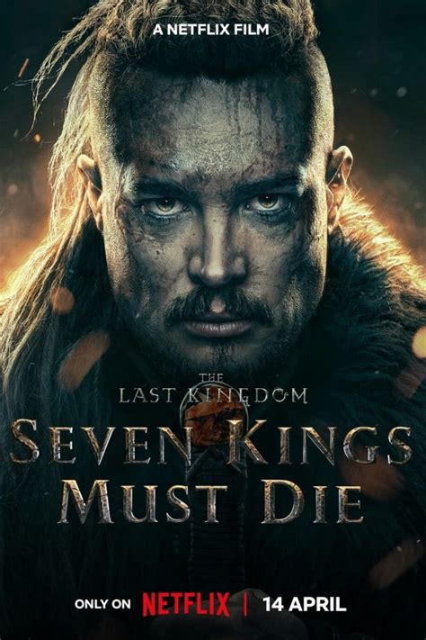 The Last Kingdom: Seven Kings Must Die Movie (2023) Cast, Release Date ...