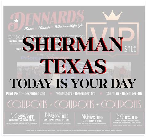 Dennards - SHERMAN, TEXAS! TODAY IS YOUR DAY! Shop our VIP...