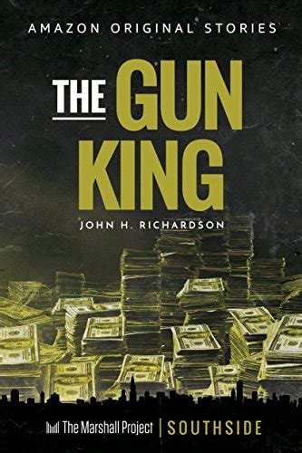 Amazon.com: The Gun King (Southside collection) eBook : Richardson, John H.: Kindle Store