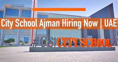 City Private School Ajman Careers - UAE 2023