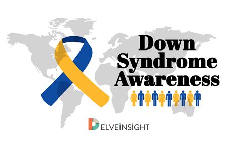 Down Syndrome Awareness Month | DelveInsight Business Research