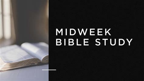 Midweek Bible Study | Downtown Cornerstone Church (DCC)