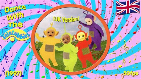 Dance With The Teletubbies (1997 - UK) - YouTube