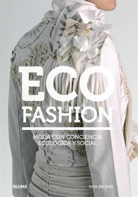 Eco fashion by Editorial Blume - Issuu