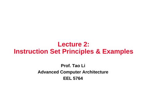 (PDF) Lecture 2: Instruction Set Principles & Examples · Instruction set architecture is the ...