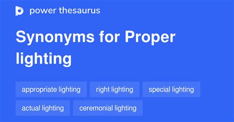 Proper Lighting synonyms - 34 Words and Phrases for Proper Lighting