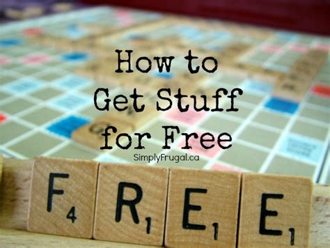 How to Get Stuff for Free