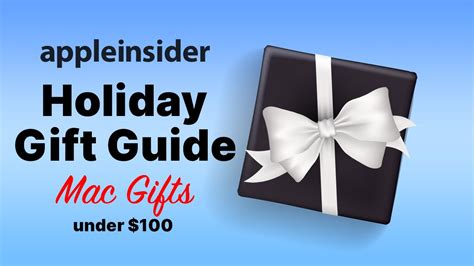 Holiday Gift Guide 2022: Mac Gift Ideas Under $100