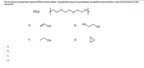 Solved The structure of polyethylene glycol (PEG) is shown | Chegg.com