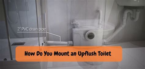 How to Install Upflush Toilet And Shower: The Ultimate Guide!