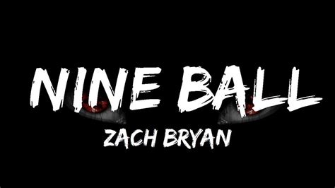 Zach Bryan - Nine Ball (Lyrics) | The World Of Music - YouTube