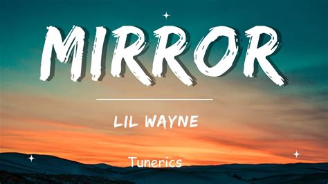 LiL Wayne - Mirror (Lyrics) ft. Bruno Mars - YouTube