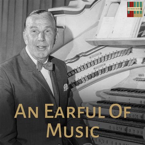 Episode 426 – An Earful Of Music – The Organist Encores