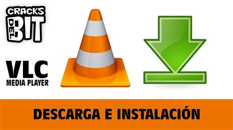 Descargar VLC Media Player original del Sitio Oficial - YouTube