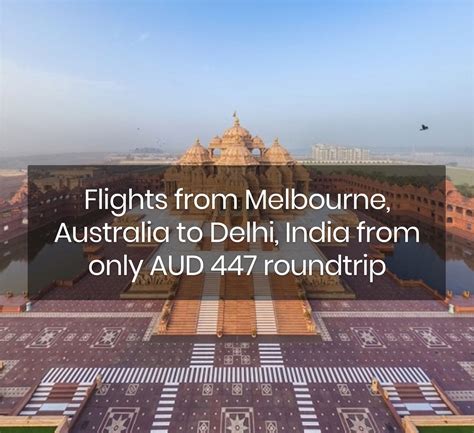 Flights from Melbourne, Australia to Delhi, India from only AUD 447 roundtrip • JOURJOUR Deals ...