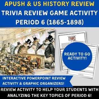 APUSH Period 6 Trivia Review Challenge - PPT & Graphic Organizers Included!