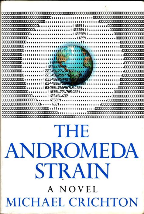 The Andromeda Strain - Michael Crichton