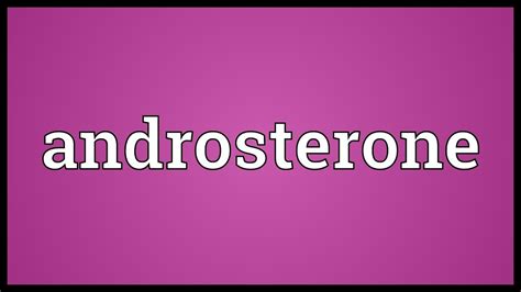 Androsterone Meaning - YouTube