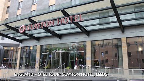 England Hotel Tour: Clayton Hotel – Leeds, United Kingdom - YouTube