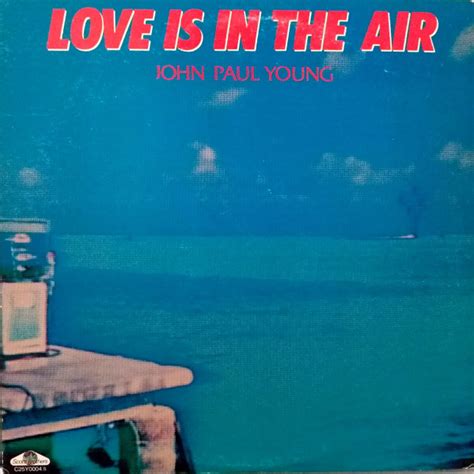 John Paul Young – Love Is In The Air (1978, Vinyl) - Discogs