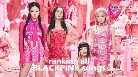 ranking all BLACKPINK songs - YouTube